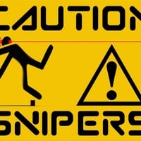 Caution Snipers