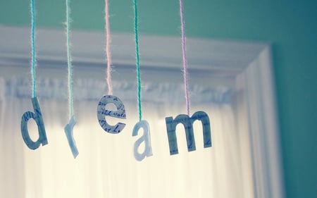 dream - abstract, inspiration, photography, words, pastel