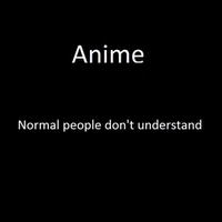 Normal people and anime