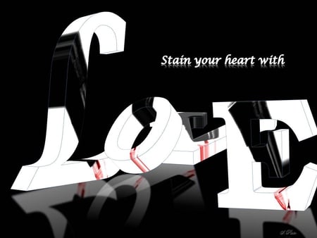 Love Stains - black, love wallpaper, white, 3d love, quote, hearts, life