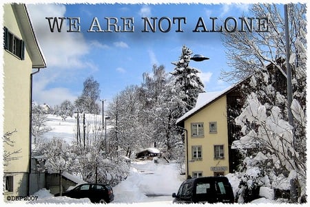 We Are Not Alone - homes, alien, houses, ufo, earth, snow