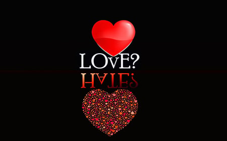 ღ ❀❤LOVE & HATES❤❀ღ - love, heart, red, hate