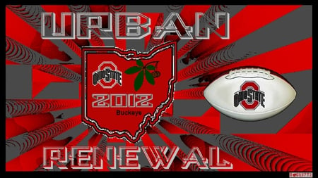 URBAN RENEWAL - buckeyes, ohio, football, 2012, urban renewal, state