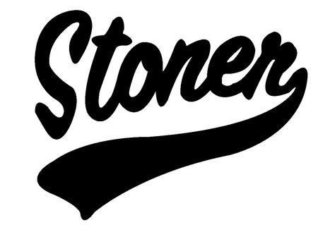 Stoner - rntertainment, fun, people, other