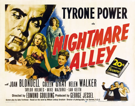 The Golden Age of Hollywood - tyrone power, nightmare alley, film noir, joan blondell