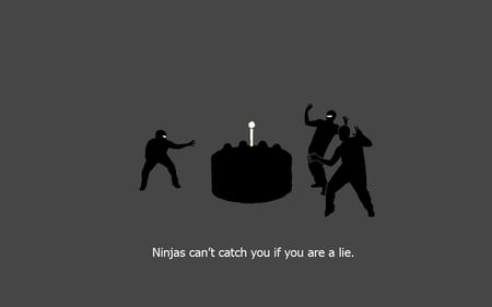 ninjas can't catch you if - ninjas, portal, cake, funny