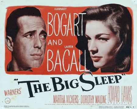 Movie - The Big Sleep - bacall, film, hollywood, bogart, the big sleep