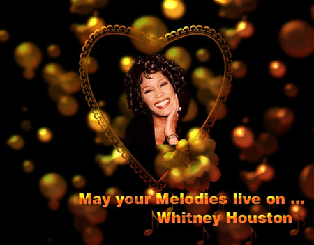 A Tribute to Whitney Houston - memories, icon, music, melodies, legend, love, singers, cherish