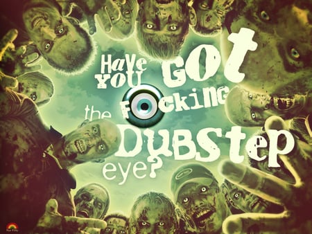 Lucky Dubstep Eye - dubstep, ras-kitty, cyprus, dubstep2012, cyprus bass, kibris