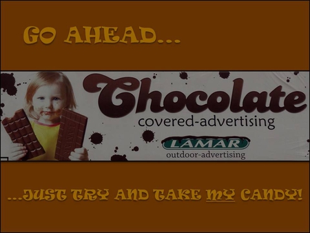 Just Go Ahead and TRY IT! - choco, candy, kid, chocolate